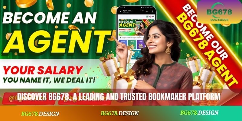 Discover BG678, a leading and trusted bookmaker platform