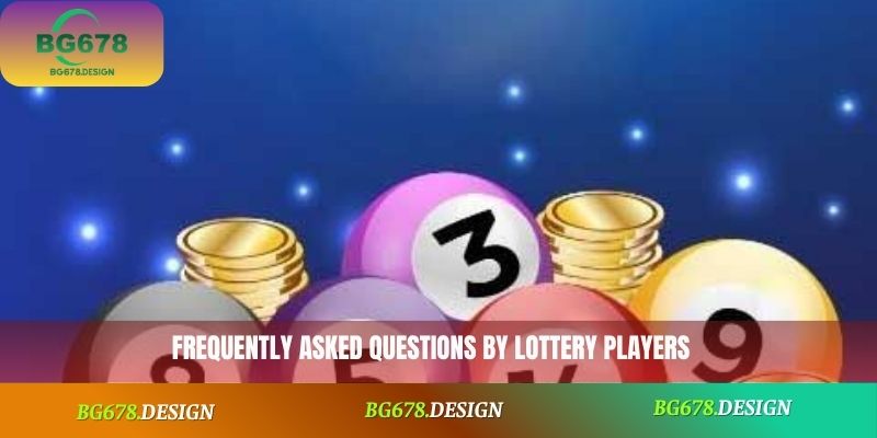 Frequently asked questions by lottery players