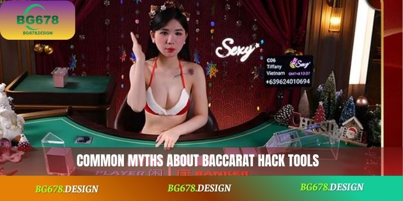Common myths about baccarat hack tools